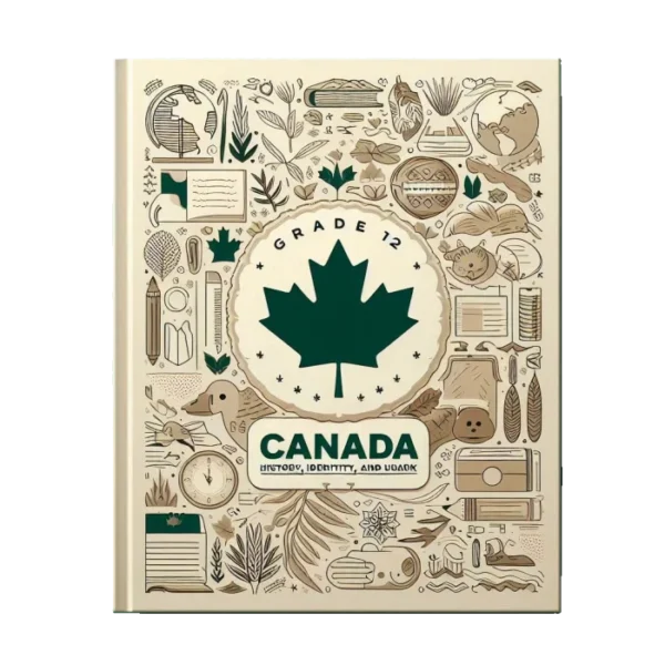 Canada: History, Identity, and Culture University Preparation